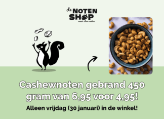 Alleen vrijdag 30 januari: Cashewnoten gebrand gezouten of ongezouten 450 gram met korting in de winkel van De Notenshop!